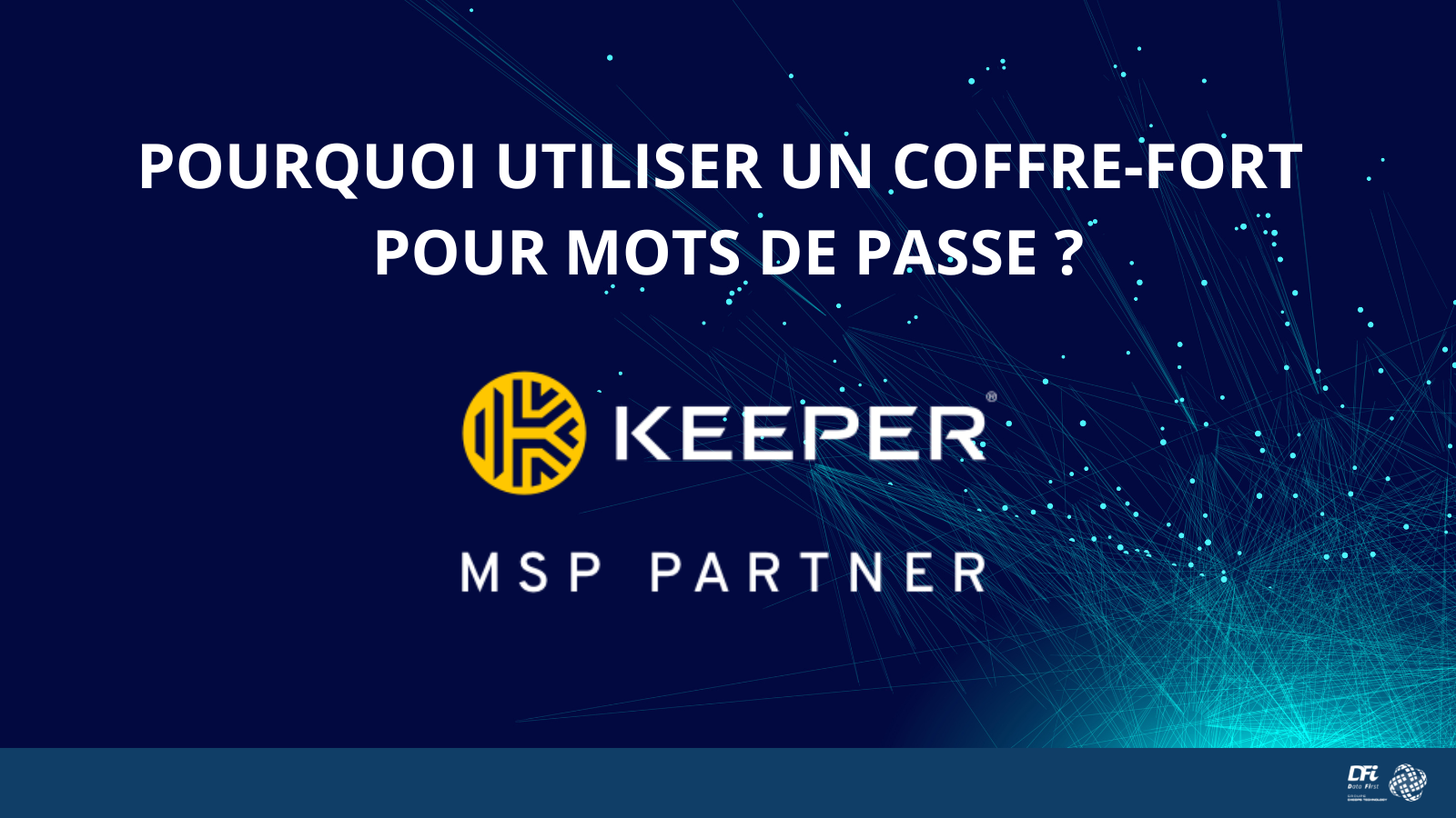 Pourquoi utiliser un coffre-fort pour mots de passe ?