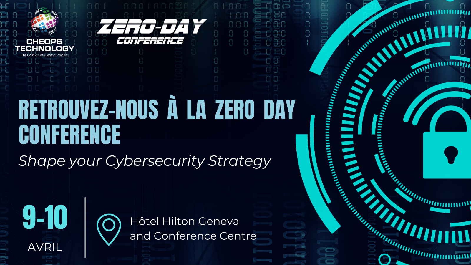 Rejoignez-nous les 9 et 10 avril 2025 pour la Zero-Day Conference, l'événement incontournable de la cybersécurité à Genève.